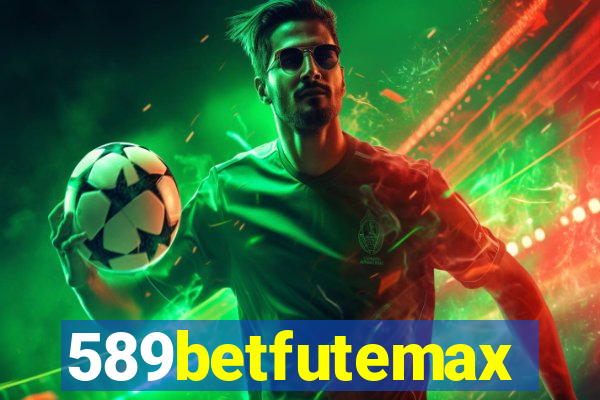 589betfutemax futebol ao vivo